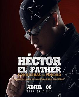 HéctorelFather：ConoceráslaVerdad