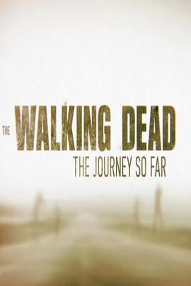 TheWalkingDead：TheJourneySoFar