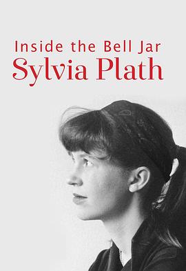 SylviaPlath：InsidetheBellJar