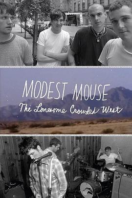 ModestMouse：TheLonesomeCrowdedWest